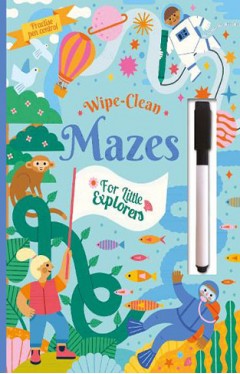 Mazes for Little Explorers - Practice Pen Control